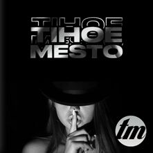 Tihoe Mesto