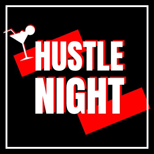 HUSTLE NIGHT